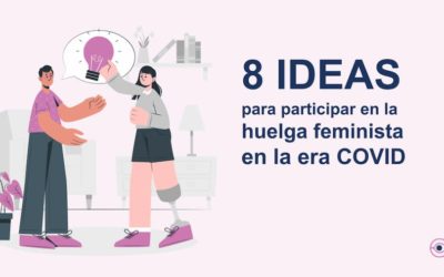 8 ideas para participar en la huelga feminista en la era COVID