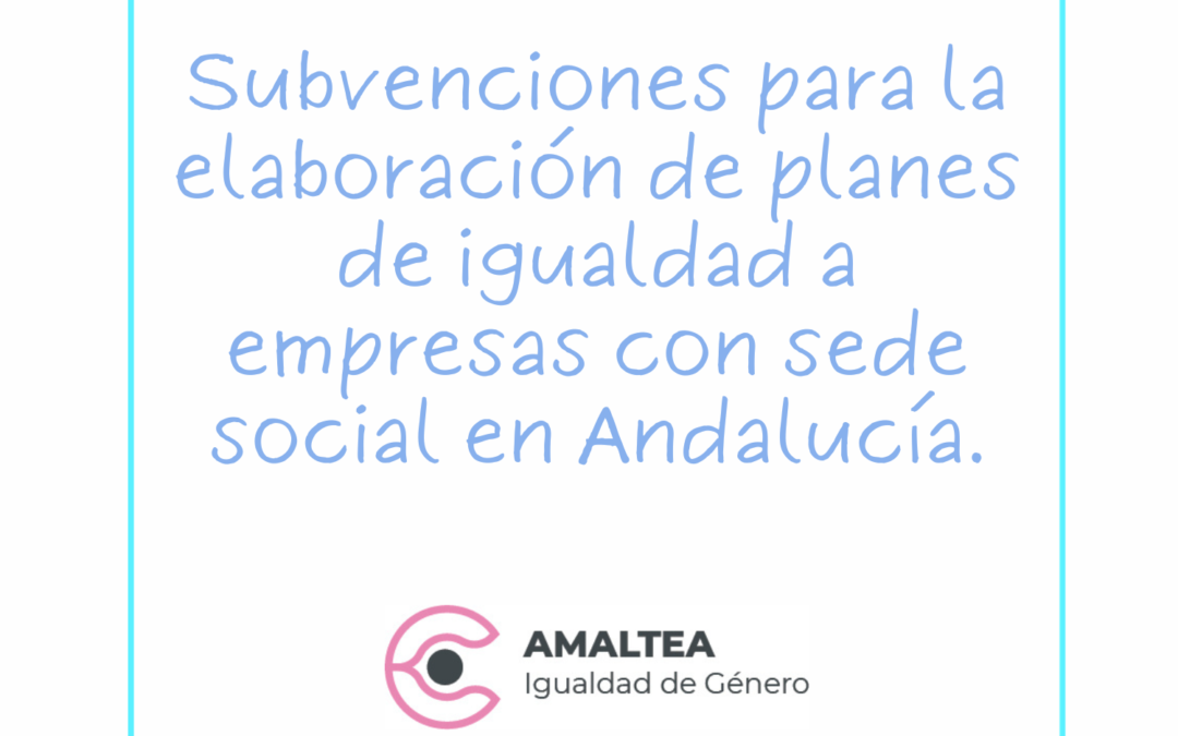 Planes de Igualdad: subvenciones – Junta de Andalucía