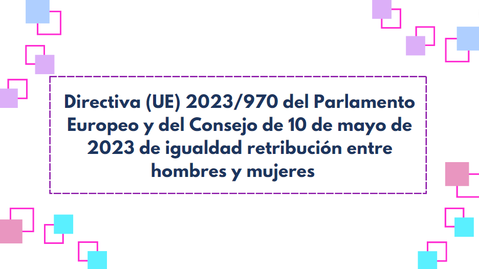 Directiva (UE) 2023/970 del Parlamento Europeo y del Consejo
